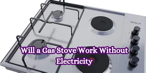 will my stove work without electricity